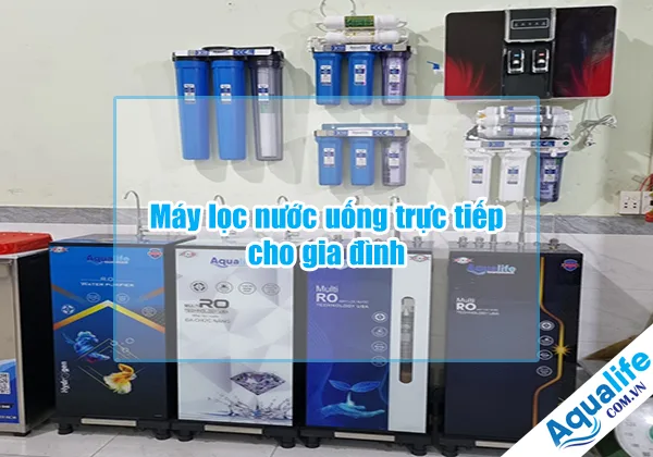 may loc nuoc uong truc tiep cho gia dinh
