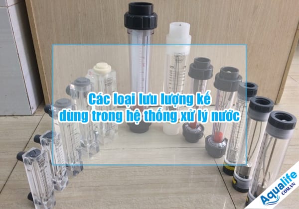 cac loai luu luong ke dung trong he thong xu ly nuoc
