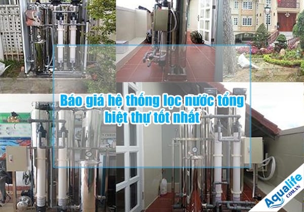 bao gia he thong loc nuoc tong biet thu tot nhat copy