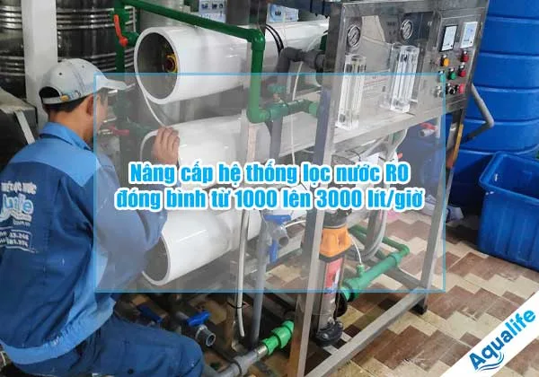 nang cap he thong loc nuoc ro dong binh tu 1000 len 3000 lit gio