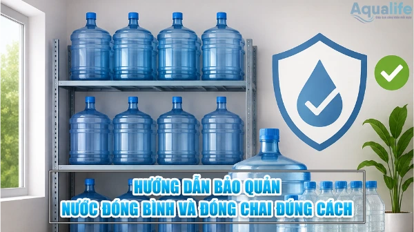 bao quan nuoc dong binh va dong chai dung cach