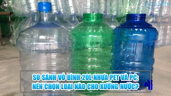 so sanh vo binh 20l nhua pet va pc