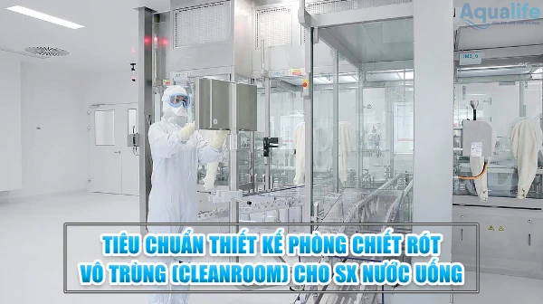 thiet ke phong chiet rot vo trung cleanroom cho xuong san nuoc dong binh